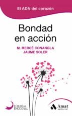 Bondad en accion - El ADN del corazón