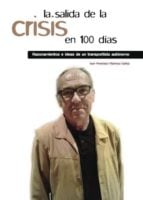 La salida de la crisis en cien días