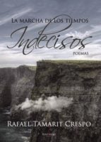 La marcha de los tiempos indecisos