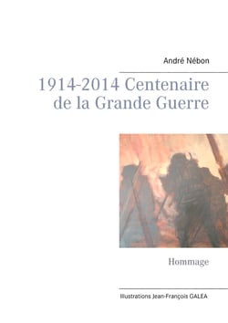1914-2014 Centenaire de la Grande Guerre - Hommage