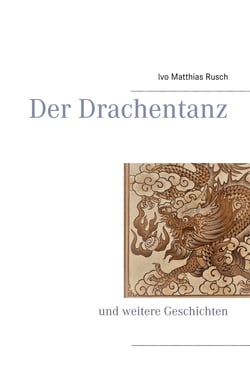 Der Drachentanz - und weitere Geschichten