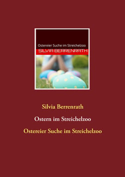 Ostern im Streichelzoo - Ostereier-Suche im Streichelzoo