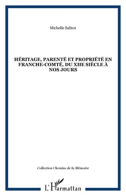 Héritage, parenté et propriété en Franche-Comté, du XIIe siè
