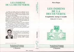 Les Indiens de la découverte - Evangélisation, mariage et sexualité