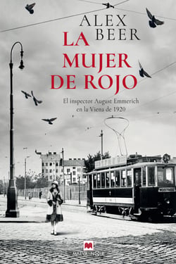 La mujer de rojo - El inspector August Emmerich investiga de nuevo en la Viena de 1920, en plena posguerra