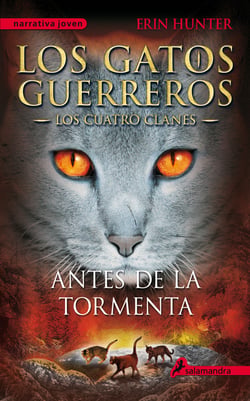 Los Gatos Guerreros | Los Cuatro Clanes 4 - Antes de la tormenta - Los gatos guerreros IV - Los cuatro clanes