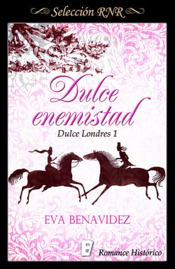 Dulce enemistad (Dulce Londres 1) - Libro 1º de la serie Dulce Londres