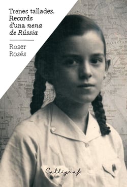 Trenes tallades - Records d'una nena de Rússia