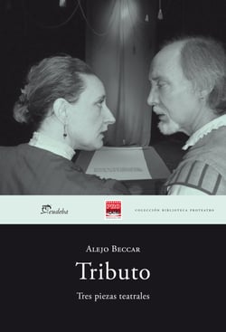 Tributo - Tres piezas teatrales