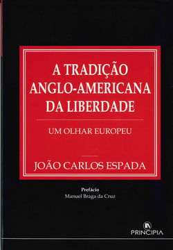 A Tradição Anglo-Americana da Liberdade - Um olhar europeu