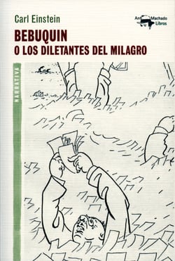 Bebuquin - O los diletantes del milagro