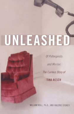 Unleashed - Of Poltergeists and Murder: The Curious Story of Tina Resch
