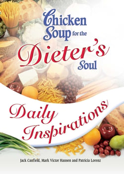 Chicken Soup for the Dieter's Soul Daily Inspirations