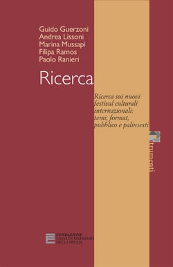 Ricerca sui nuovi festival culturali internazionali: temi, format, pubblico e palinsesti