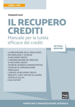 IL RECUPERO CREDITI - Manuale per la tutela efficace dei crediti