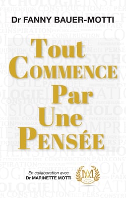 Tout commence par une pensée - Un accompagnement essentiel dans votre développement personnel