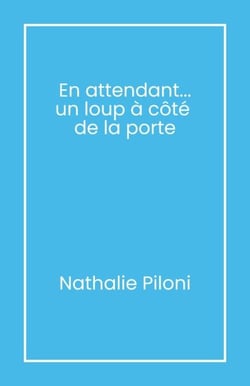 En attendant... un loup à côté  de la porte