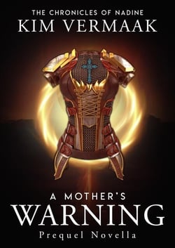 A Mother's Warning - The Chronicles of Nadine