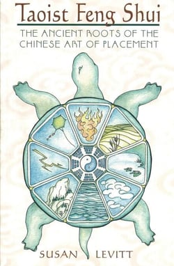 Taoist Feng Shui - The Ancient Roots of the Chinese Art of Placement