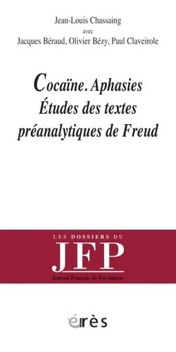 Cocaïne Aphasies - Etudes des textes préanalytiques de Freud