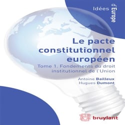 Droit institutionnel de l'Union européenne - Le Pacte constitutionnel européen en contexte