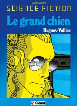 Le grand chien Tome 1 - Patrimoine Glénat 45