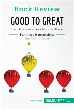 Book Review: Good to Great by Jim Collins - Learn how companies achieve excellence
