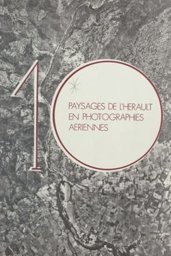 Dix paysages de l'Hérault en photographies aériennes