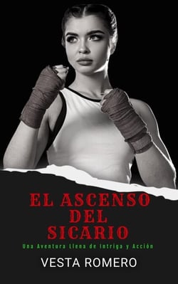 El Ascenso del Sicario - Archivos del Sicario, #1