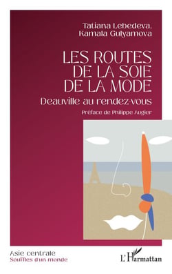 Les routes de la soie de la mode - Deauville au rendez-vous