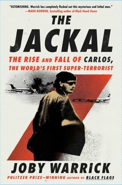 The Jackal - The Rise and Fall of Carlos, the World's First Super-Terrorist