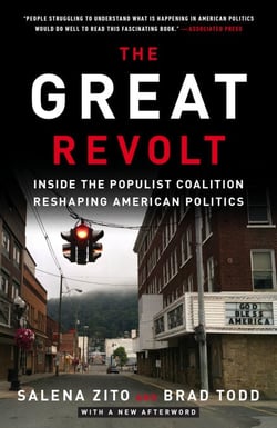 The Great Revolt - Inside the Populist Coalition Reshaping American Politics