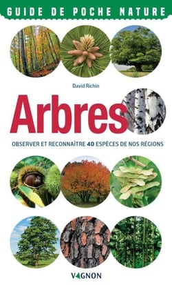Arbres - Observer et reconnaître 40 espèces de nos régions