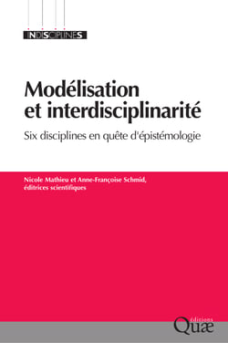 Modélisation et interdisciplinarité - Six disciplines en quête d'épistémologie