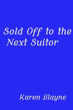 Sold Off to the Next Suitor