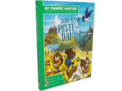 Ma première aventure, l'histoire dont tu es le tout petit héros : Sur la piste du Dahu