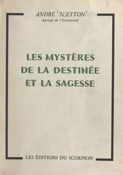 Les mystères de la destinée et la sagesse
