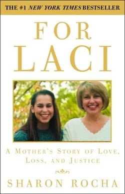 For Laci - A Mother's Story of Love, Loss, and Justice