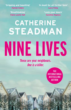 Nine Lives - an addictive and twisty psychological thriller from the author of Look in the Mirror