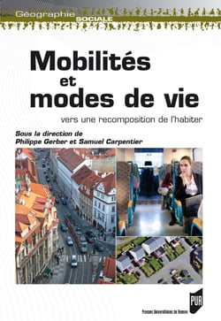 Mobilités et modes de vie - Vers une recomposition de l'habiter