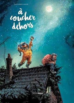 A coucher dehors - Tome 1 - Tome 1