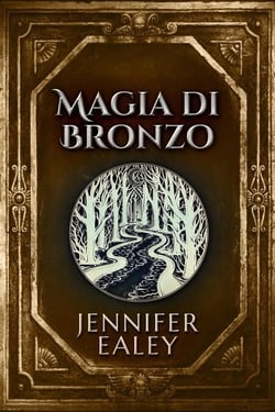 Magia di Bronzo - Il giuramento del mago, #1