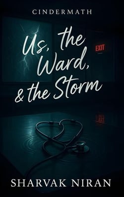 Us, the Ward, &amp; the Storm - Cindermath, #2
