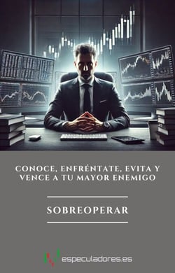 Sobreoperar - El trading es la forma más difícil de ganar dinero fácil