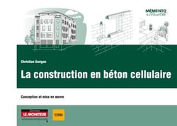 La construction en béton cellulaire - Conception et mise en oeuvre