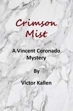 Crimson Mist - The Vincent Coronado Mysteries, #2