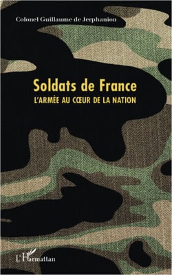 Soldats de France - L'armée au coeur de la nation