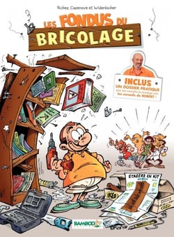 Les Fondus du bricolage - tome 1 (nouvelle édition)