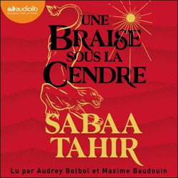 Une braise sous la cendre - Une braise sous la cendre, tome 1