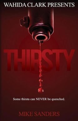 Thirsty - Some Thirst Can Never Be Quenched, #1